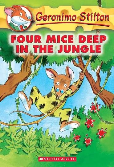 Geronimo Stilton #5: Four Mice Deep in the Jungle