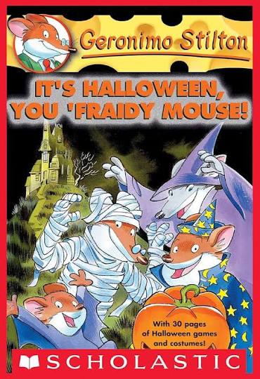Geronimo Stilton #11: It's Halloween, You 'Fraidy Mouse!