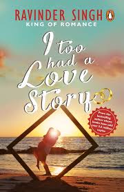 I Too Had a Love Story by Ravinder Singh book cover