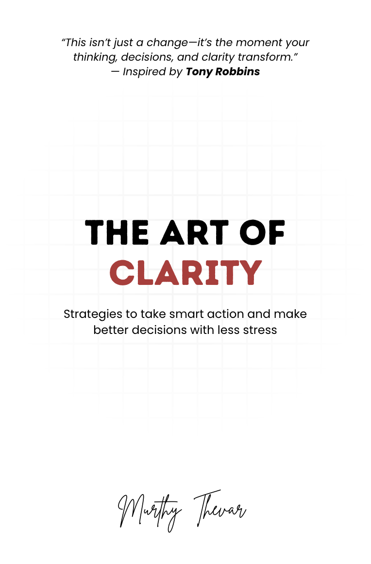 The Art of Clarity by Murthy Thevar - Bestselling self-help book